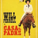 Casa de mi Padre Poster