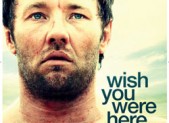 Wish You Were Here Poster and Trailer