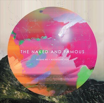 The Naked and Famous Passive Me, Aggressive You