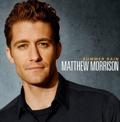 Matthew Morrison Summer Rain