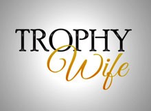 Trailer trophy wife Secrets of