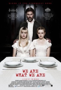 We Are What We Are Poster We Are What We Are Poster