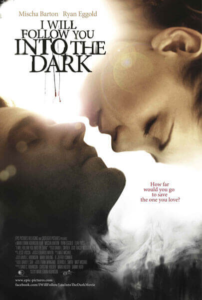 I Will Follow You Into the Dark Poster and Trailer I Will Follow You Into the Dark Poster and Trailer