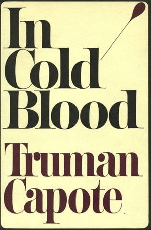 In Cold Blood by Truman Capote