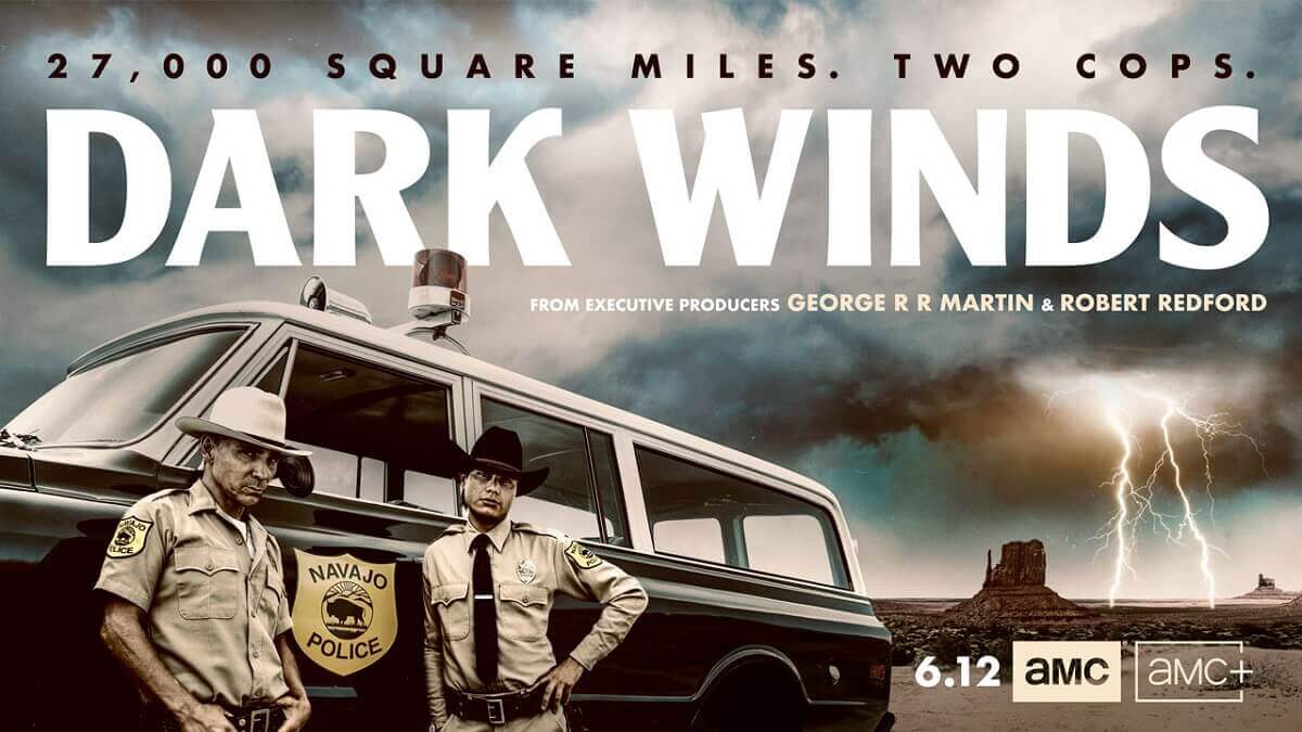 Dark Winds Series Details Trailer, Plot, Cast and Premiere Date