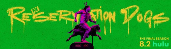 Reservation Dogs Season 3 Poster
