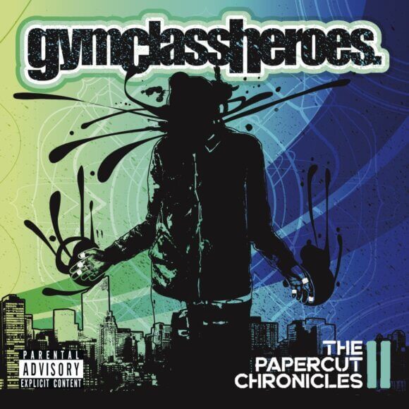 Gym Class Heroes Papercut Chronicles II