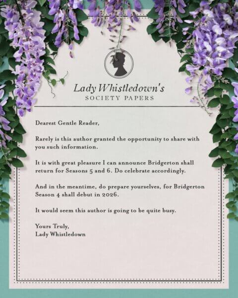 Lady Whistledown letter renewing Bridgerton for seasons 5 and 6