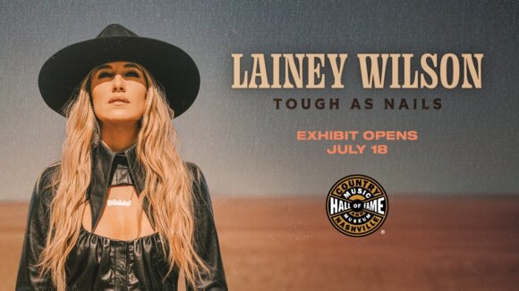 Lainey Wilson Country Music Hall of Fame Exhibition