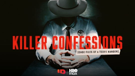 Killer Confessions: Case Files of a Texas Ranger