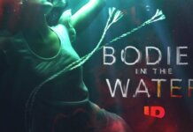 ID’s ‘Bodies in the Water’ Season 1: Premiere Date and Episode Guide Bodies in the Water