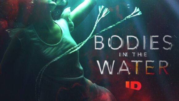Bodies in the Water