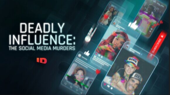 Deadly Influence: The Social Media Murders