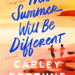 This Summer Will Be Different